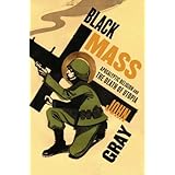 Black Mass: Apocalyptic Religion and the Death of Utopia