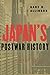 Japan's Postwar History (Cornell Classics in Philosophy)