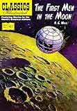 The First Men in the Moon (Classics Illustrated)