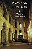 Norman London by William Fitz Stephen, F. Donald Logan