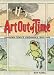 Art Out of Time: Unknown Comics Visionaries, 1900-1969 by