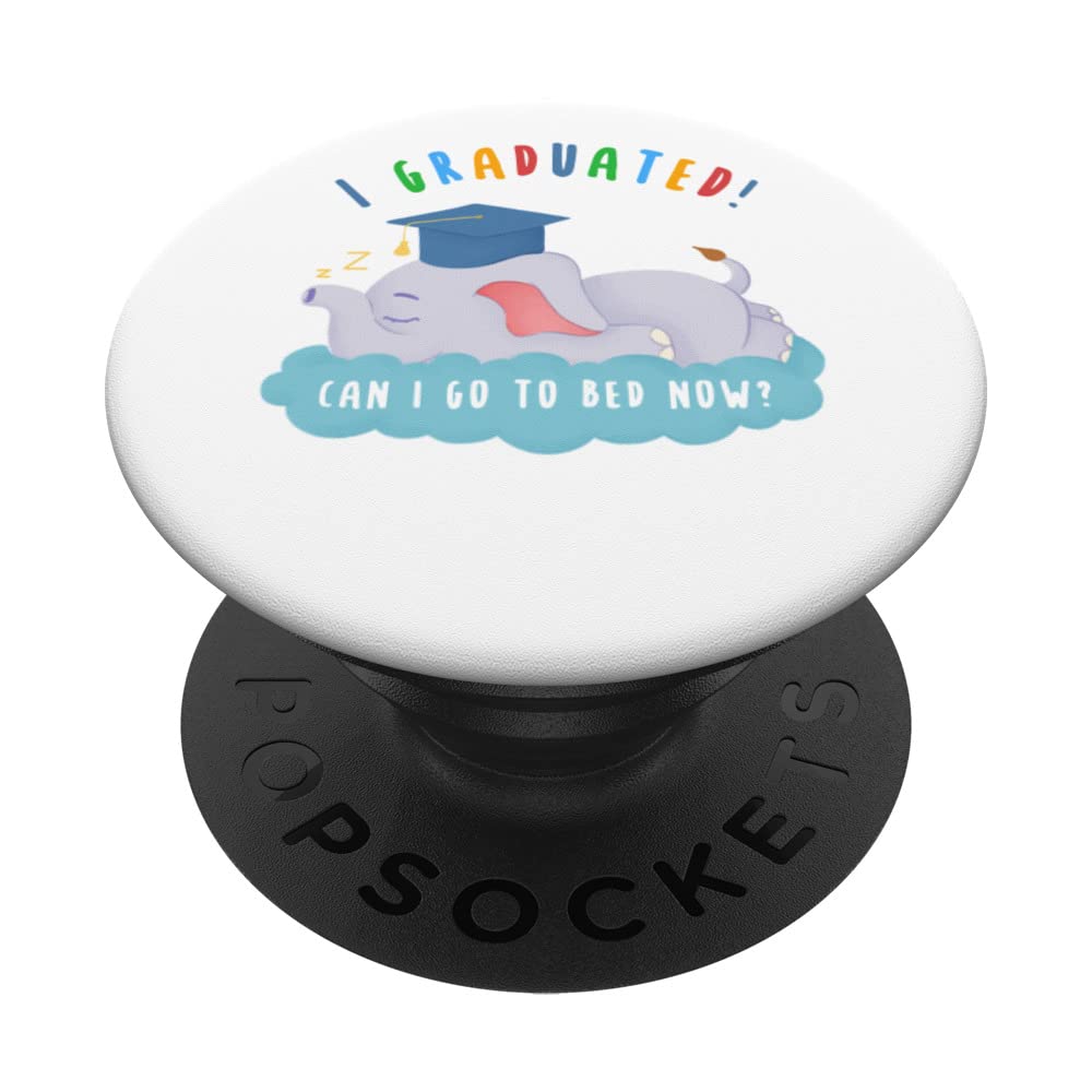 I Graduated Can I Go Back To Bed Now Elephant PopSockets Swappable PopGrip