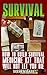 Survival: How To Build Survival Medicine Kit That Will Not Let You Die