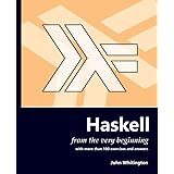 Haskell from the Very Beginning