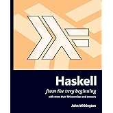 Haskell from the Very Beginning