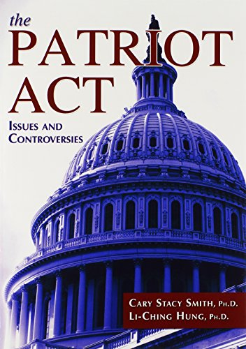 The Patriot Act: Issues and Controversies
