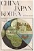 China, Japan, Korea: History, culture, people 084284001X Book Cover