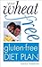 Your Wheat-free, Gluten-free Diet Plan by Carolyn Humphries