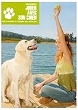 Jouer avec son chien : Pour le stimuler et l'éduquer jour après jour by 