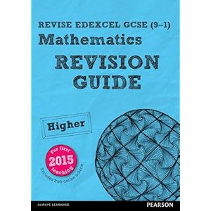 REVISE Edexcel GCSE (9-1) Mathematics Higher Revision Guide (with online edition): Higher: for the 2015 qualifications (REVISE Edexcel GCSE Maths 2015