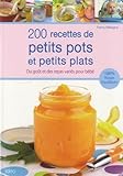200 recettes de petits pots et petits plats by
