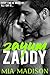 Zayum Zaddy: A Steamy Older Man Younger Woman Romance