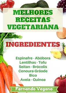 Livro Melhores Receitas Vegetarianas: Ingredientes