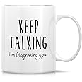 Retreez Funny Mug - Keep Talking I'm Diagnosing You Psychiatrist Psychologist Psychology Major 11 Oz Ceramic Coffee Mugs - Funny Sarcasm Inspirational graduation gift for friend coworker sister bro