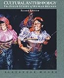 Cultural Anthropology: The Field Study of Human Beings