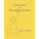Hard Math for Elementary School: Answer Key for Workbook: Ellison ...