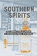 Southern Spirits: Four Hundred Years of Drinking in the American South, with Recipes