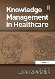 Cover of Knowledge Management in Healthcare