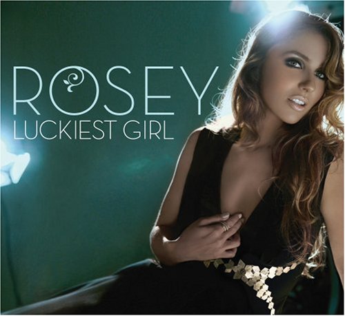 Rosey - Luckiest Girl - Zortam Music