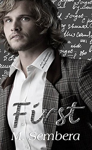 First: A 2nd Generation Marked Heart Novel