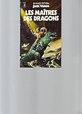 Image de Les Maîtres des dragons -(The dragon masters)