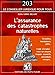 L'assurance des catastrophes naturelles: Tempêtes, inondations, grêle... - Mode d'emploi : mise en oeuvre, risques couverts, procédure, recours... (Le conseiller juridique pour tous) (French Edition) by 