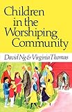 Children in the Worshiping Community