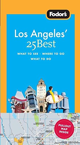 Fodor's Los Angeles' 25 Best, 6th Edition (Full-color Travel Guide) by Fodor's