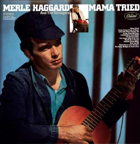 MERLE HAGGARD - Mama Tried - Zortam Music