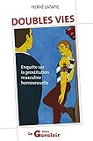 Doubles vies: Enquête sur la prostitution maculine homosexuelle (French Edition) by 