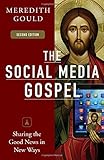 The Social Media Gospel: Sharing the Good News in New Ways