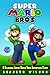 Super Mario Bros (Book 2): A Hilarious Super Mario Bros Adventure Story (Volume 2)