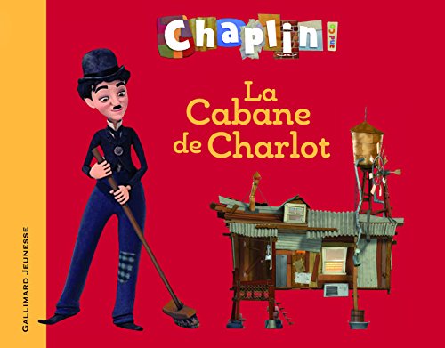 La  cabane de Charlot