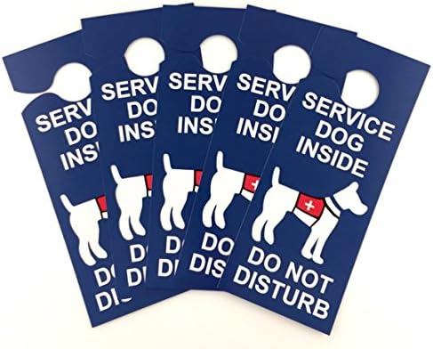 Service Dog Inside - Do Not Disturb Door Hanger (Double Sided, Pack of 5) Great for Use in Hotels, Cruise Ships, Or Anywhere You Would Like to Alert People You Have A Service Animal in The Room