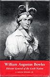 Hardcover William Augustus Bowles: Director General of the Creek Nation Book