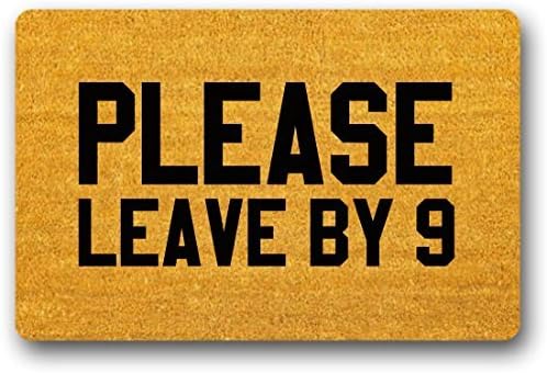 Please Leave By 9 Doormat Door Mats Inside Funny Washable Non Slip Bathroom Mats Entrance Mats Non Woven Doormats Floor Rug for Home Office Christmas Housewarming Gifts 40x60cm