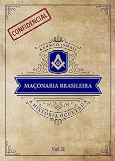 Livro MAÇONARIA BRASILEIRA: a história ocultada - Vol. II