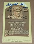 GAYLORD PERRY SIGNED MLB HALL OF FAME PLAQUE POSTCARD FAMOUS FOR SPIT BALL PITCH