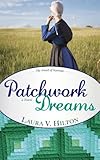Patchwork Dreams (The Amish of Seymour Book 1) by 