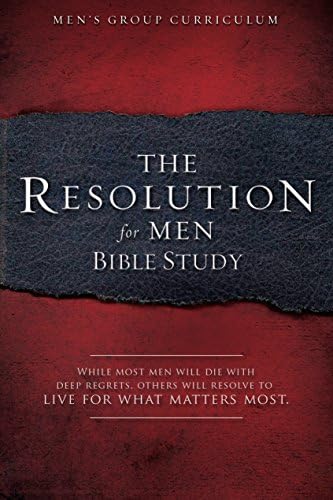 Resolution for Men The Bibles Study PB: A Small-Group Bible Study