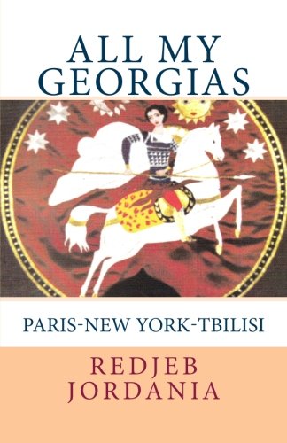 All My Georgias: Paris--New York--Tbilisi