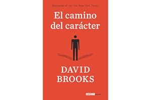 El camino del carácter (Estar bien) (Spanish Edition)