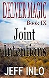Delver Magic Book IX: Joint Intentions