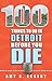 100 Things to Do in Detroit Before You Die