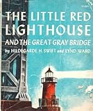 the little red lighthouse and the great gray bridge