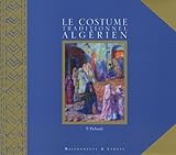 le costume traditionnel algérien by 