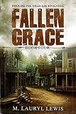 Fallen Grace (The Grace Series Book 4) by M. Lauryl Lewis