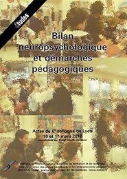 Bilan neuropsychologique et démarches pédagogiques