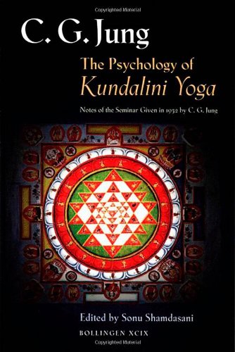 "The Psychology of Kundalini Yoga - Notes of the Seminar Given in 1932 (Jung Extracts)" av C. G. Jung