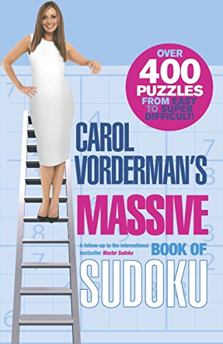 Carol Vorderman's Massive Book of Sudoku: Over 400 Puzzles from Easy to Super Difficult! by Carol Vorderman